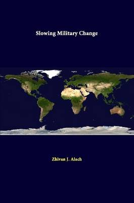 Book cover for Slowing Military Change