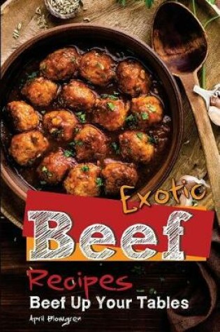 Cover of Exotic Beef Recipes