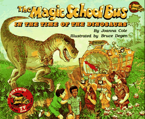 Cover of The Magic School Bus: in the Time of the Dinosaurs