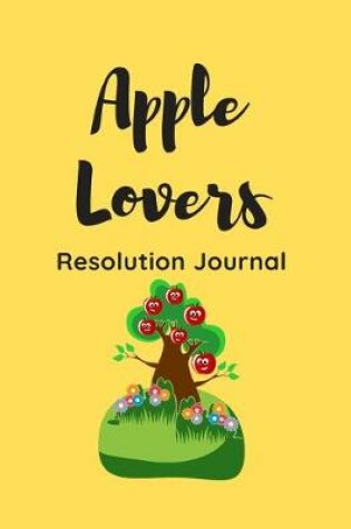 Cover of Apple Lovers Resolution Journal
