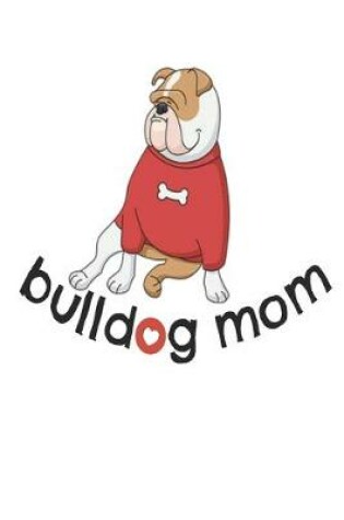 Cover of Bulldog Mom