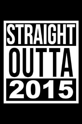 Book cover for Straight Outta 2015