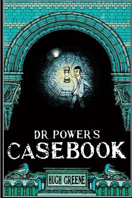 Book cover for Dr Power's Casebook