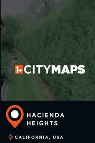 Cover of City Maps Hacienda Heights California, USA