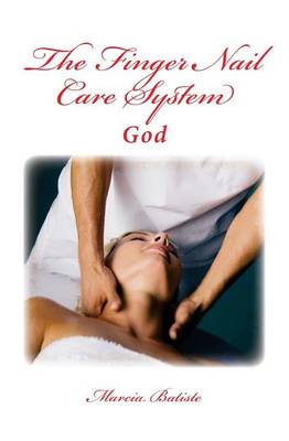 Book cover for The Finger Nail Care System