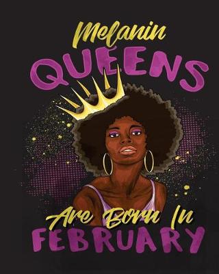 Book cover for Melanin Queens Are Born in February