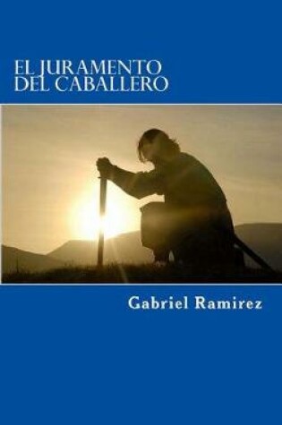 Cover of El Juramento Del Caballero