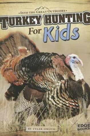 Cover of Turkey Hunting for Kids