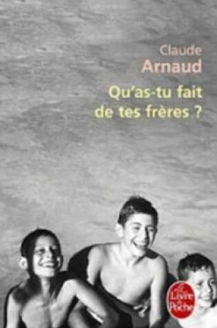 Cover of Qu'As-Tu Fait De Tes Freres ?