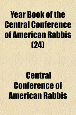 Cover of Year Book of the Central Conference of American Rabbis (Volume 24)