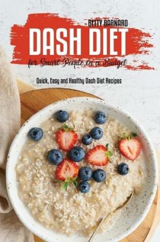 Cover of Dash Diet for Smart People on a Budget