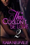 Book cover for This Couldn't Be Love 2