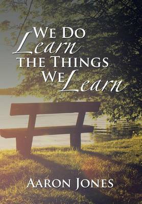 Book cover for We Do Learn the Things We Learn