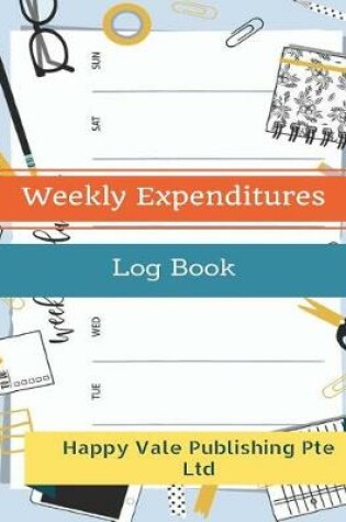 Cover of Weekly Expenditures Log Book