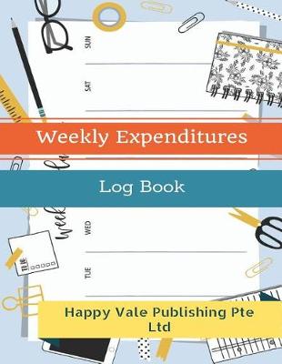 Book cover for Weekly Expenditures Log Book