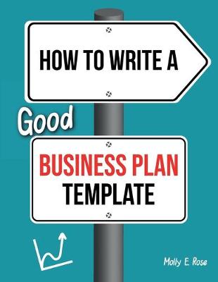 Book cover for How To Write A Good Business Plan Template