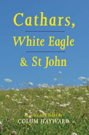 Cover of Cathars, White Eagle and St. John