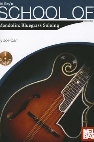 Cover of School of Mandolin: Bluegrass Soloing