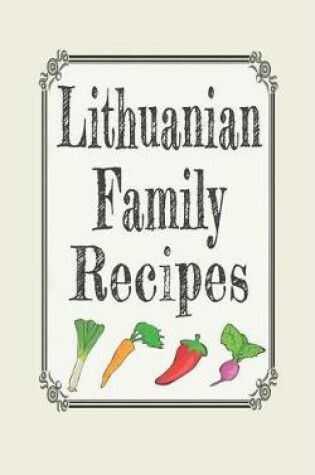 Cover of Lithuanian Family Recipes