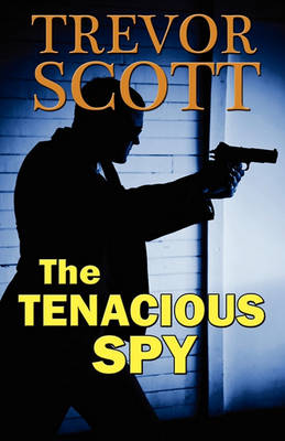 Book cover for The Tenacious Spy