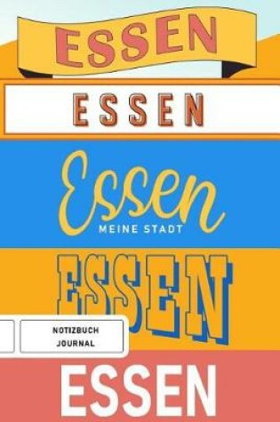 Cover of Essen meine Stadt - Notizbuch, Journal