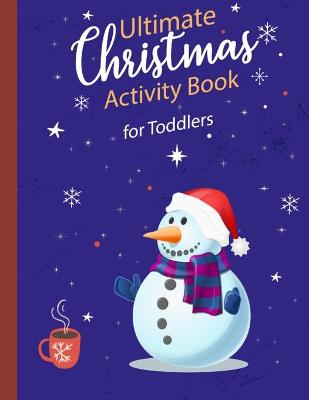 Book cover for Ultimate Christmas Activity Book for Toddlers