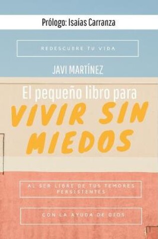 Cover of El pequeno libro para vivir sin miedos