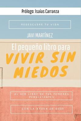 Book cover for El pequeno libro para vivir sin miedos