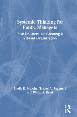 Cover of Systemic Thinking for Public Managers