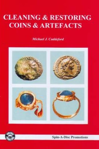 Cover of Cleaning And Restoring Coins And Artefacts