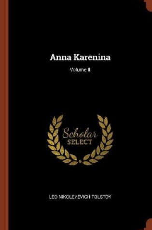 Cover of Anna Karenina; Volume II