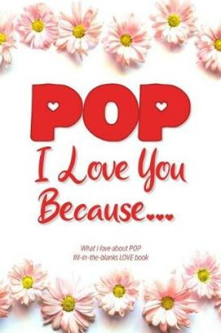 Cover of Pop, I Love You Because