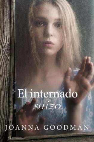 Cover of Internado Suizo, El