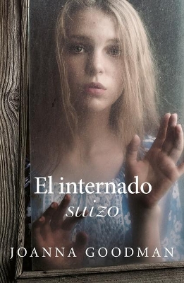 Book cover for Internado Suizo, El