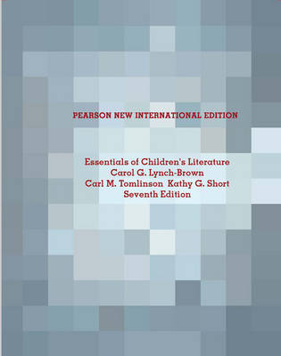 Book cover for Essentials of Children's Literature: Pearson New International Edition / Essentials of Children's Literature: Pearson New International Edition MyKit Access Card:Without eText