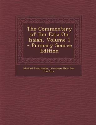 Book cover for The Commentary of Ibn Ezra on Isaiah, Volume 1 - Primary Source Edition