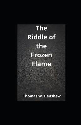 Book cover for The Riddle of the Frozen Flame illustrated