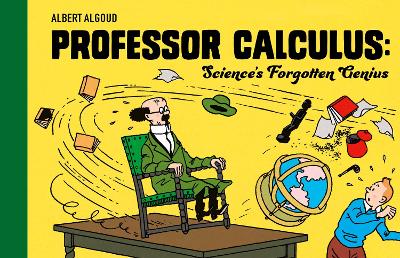 Book cover for Professor Calculus: Science's Forgotten Genius