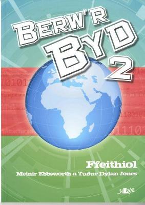 Book cover for Berw'r Byd 2: Ffeithiol