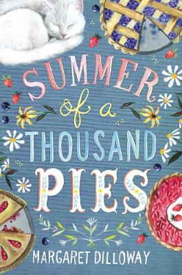 Summer of a Thousand Pies by Margaret Dilloway