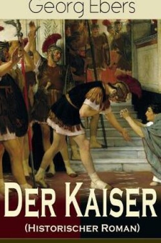 Cover of Der Kaiser (Historischer Roman)