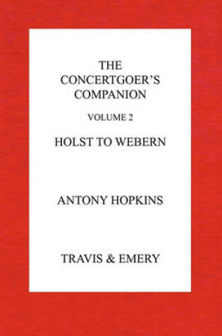 Cover of The Concertgoer's Companion - Holst to Webern