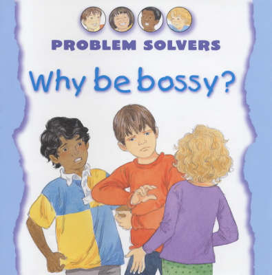 Cover of Why be Bossy?