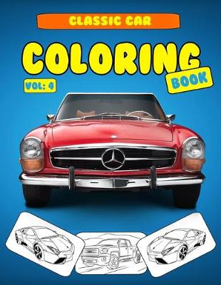 Book cover for Classic Car Coloring Book Vol 4