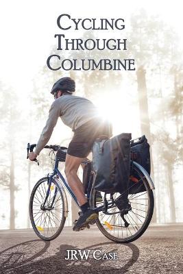Book cover for Cycling Through Columbine