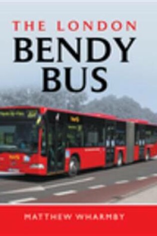 Cover of The London Bendy Bus