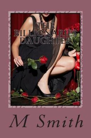 Cover of The Billionaries Daughter