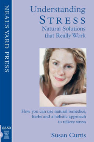 Cover of Understanding  Stress - Natural Solutions That Really Work