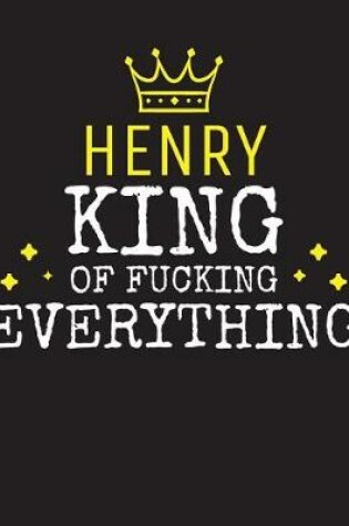 Cover of HENRY - King Of Fucking Everything