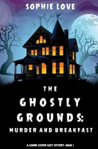 Cover of The Ghostly Grounds